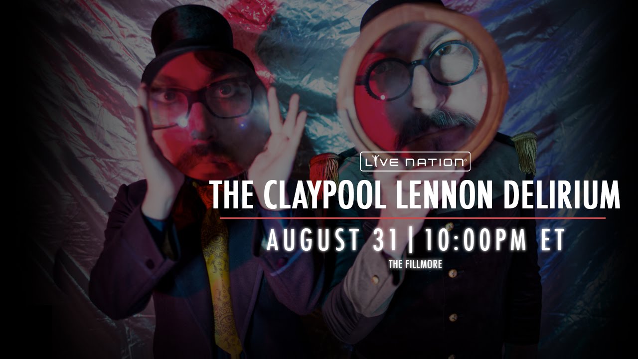 LIVE ALERT: The Claypool Lennon Delirium