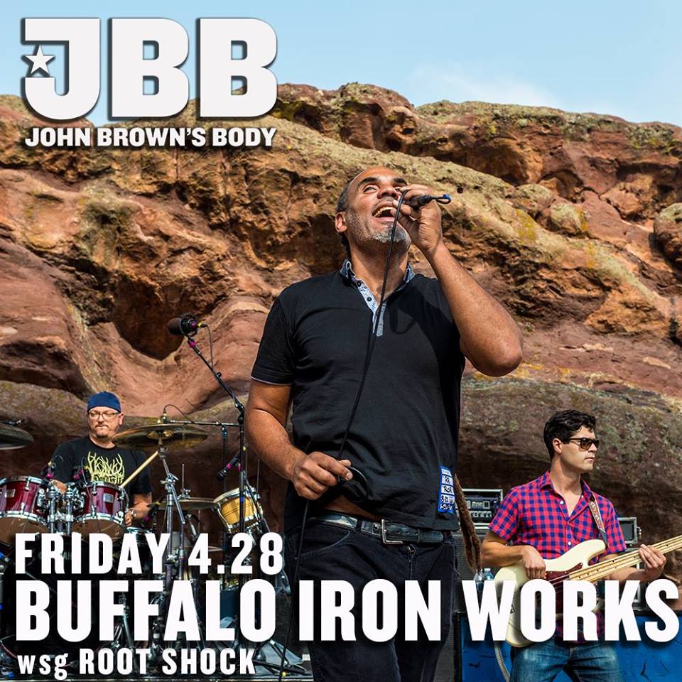 LIVE ALERT: John Brown’s Body Live @ Buffalo Iron Works (10:30pm)