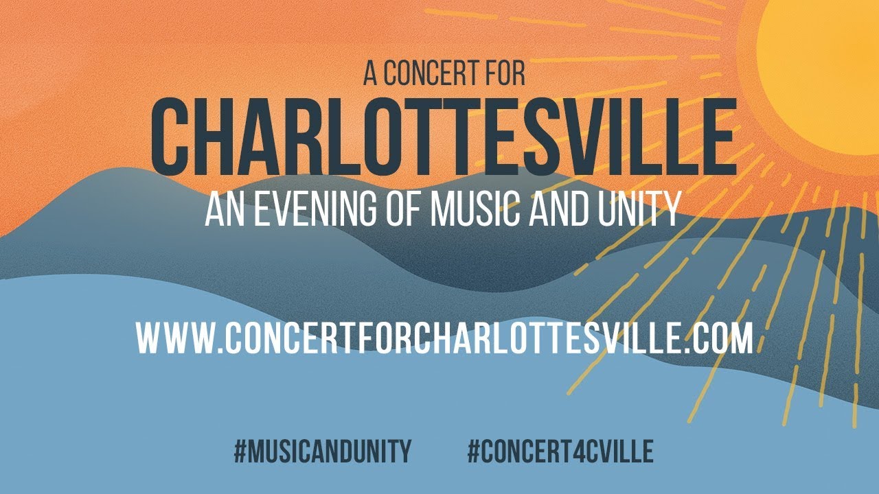 LIVE NOW: A Concert for Charlottesville – An Evening of Music And Unity