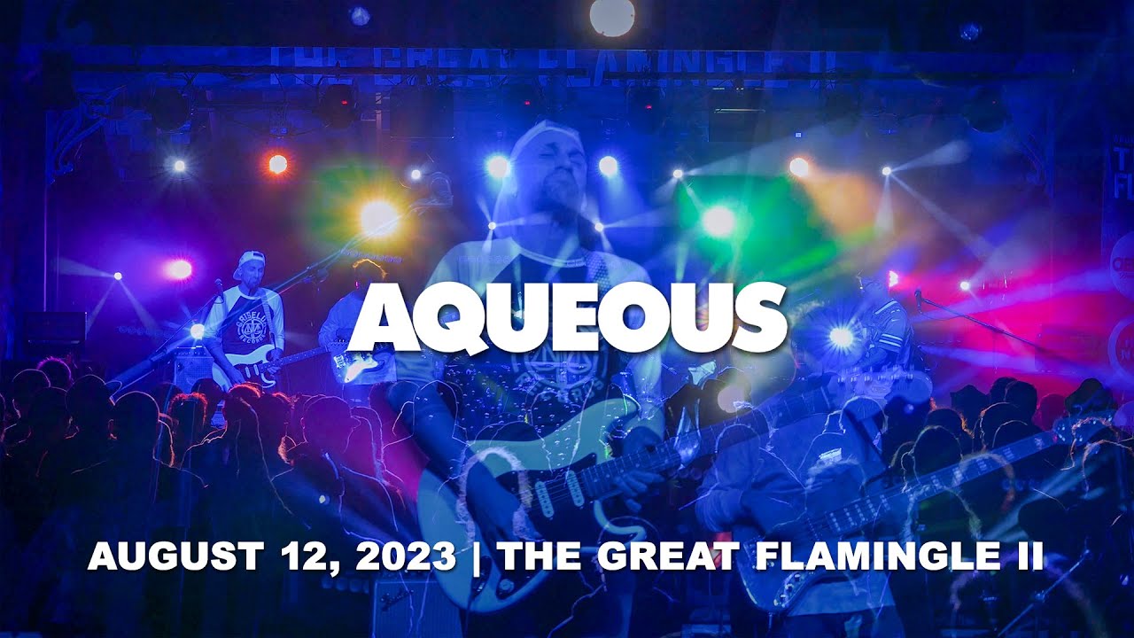 Aqueous: August 12, 2023 – The Great Flamingle II (Complete Show) 