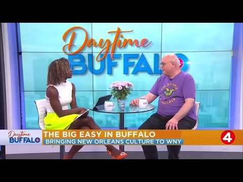 Daytime Buffalo: The Big Easy In Buffalo | Bringing New Orleans Culture to WNY