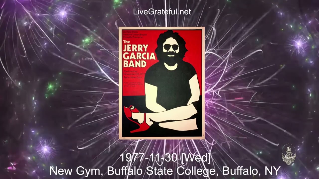 Jerry Garcia Band 1977-11-30  New Gym, Buffalo State College, Buffalo, NY