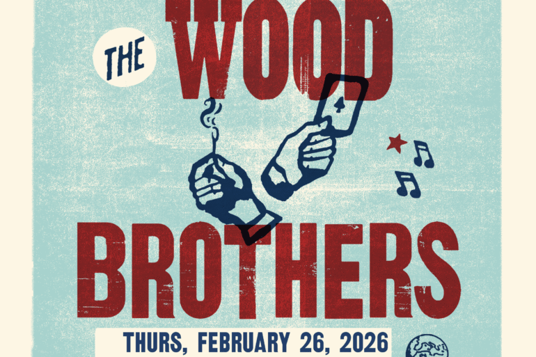 DON’T MISS:  The Wood Brothers @ Town Ballroom